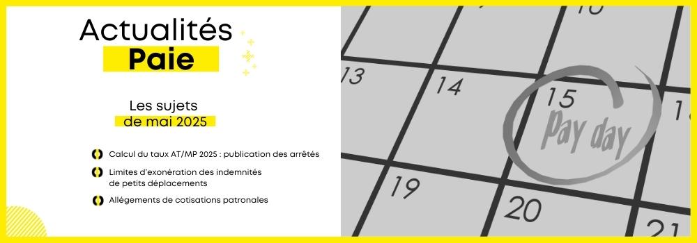 Actualités paie mai 2025