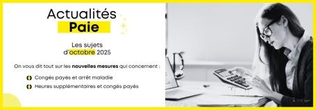 Quelles sont les actualités Paie d'octobre 2025 ?
