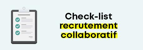 Check-list recrutement collaboratif