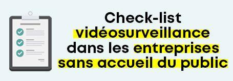Vidéosurveillance entreprises sans accueil public